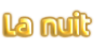 La nuit
